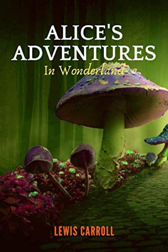 Alice's Adventures in Wonderland By Lewis Carroll