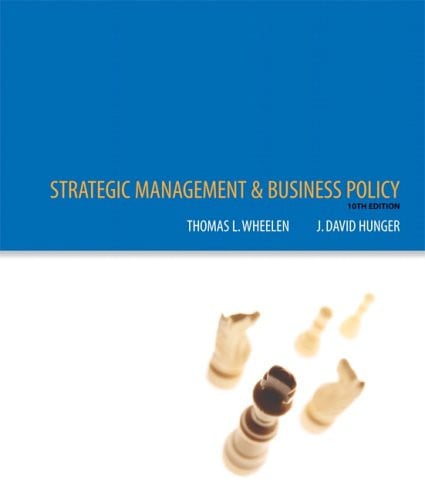 Strategic Management and Business Policy Concepts and Cases