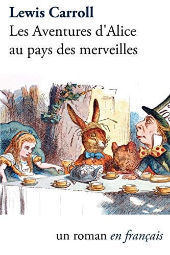 Les Aventures d'Alice au pays des merveilles (French Edition)