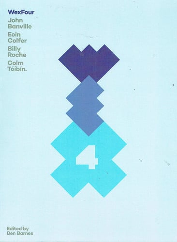 Wexfour John Banville, Eoin Colfer, Billy Roche, Colm Tóibín