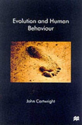 Evolution and Human Behaviour Darwinian Perspectives on Human Nature
