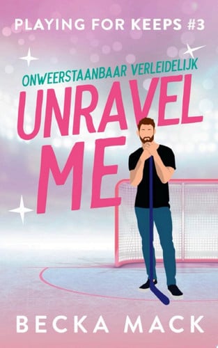 Unravel me Een steamy ijshockey romance
