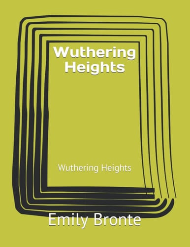Wuthering Heights: Wuthering Heights