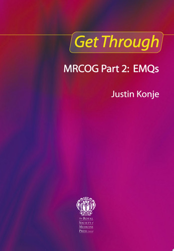 Get Through MRCOG Part 2: EMQs