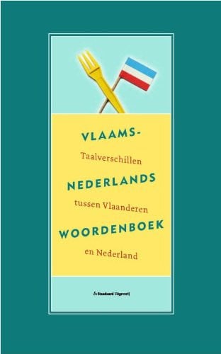 Vlaams-Nederlands van ambetanterik tot zwanze woordenboek - Peter Bakema