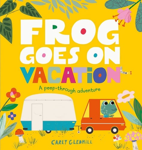 Cover of Frog Goes on Vacation