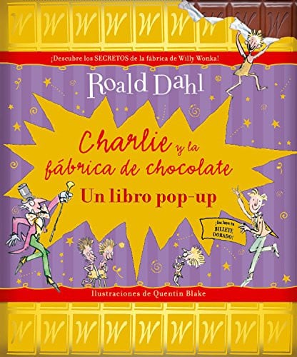 Charlie y la Fábrica de Chocolate Un Libro Pop-up