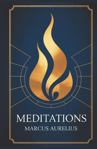 Meditations - Marcus Aurelius