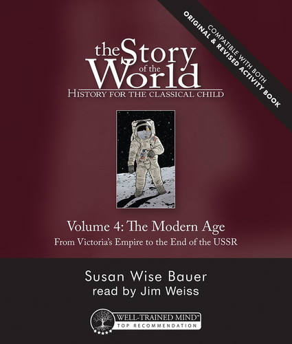 Story of the World, Vol. 4 Audiobook, Revised Edtion The Modern Age: From Victoria's Empire to the End of the USSR