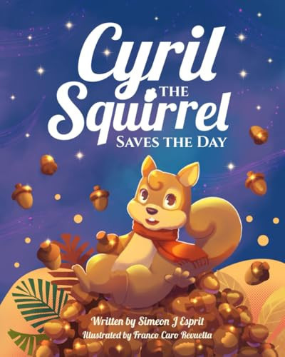 Cover of Cyril the Squirrel Saves the Day