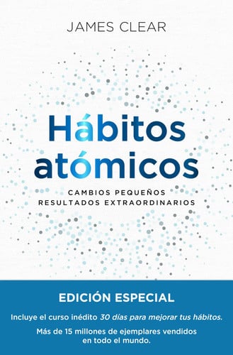 Hab́itos atoḿicos cambios pequeños, resultados extraordinarios