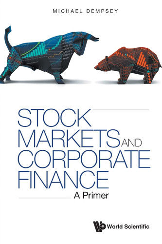 Stock Markets and Corporate Finance A Primer
