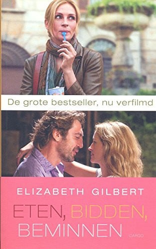 Eten, bidden, beminnen (filmeditie) / druk 29 De zoektocht van een vrouw in Italie, India en Indonesie