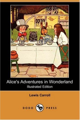 Alice's Adventures in Wonderland (Illustrated Edition) (Dodo Press)