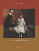 The Turn of the Screw Large Print