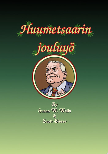 Huumetsaarin jouluyö (Finnish Edition) - Scott Bieser, Professor Susan Wells