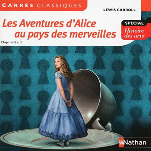 Alice au pays des merveilles (CARRES CLASSIQUES COLLEGE) (French Edition)