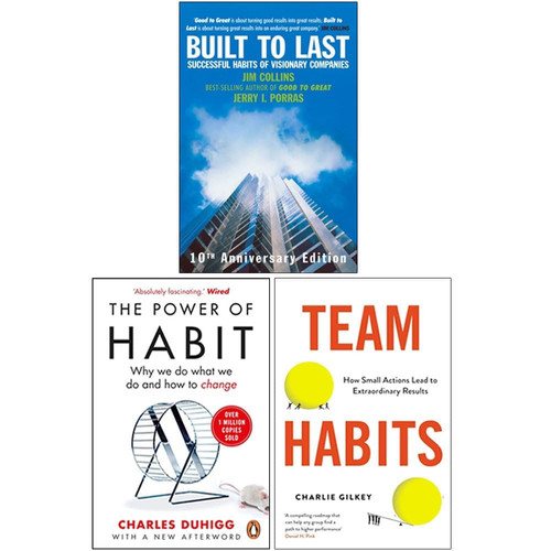 Built To Last Successful Habits of Visionary Companies, The Power of Habit, Team Habits 3 Books Collection Set