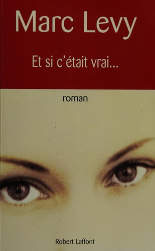 Et si c'était vrai...