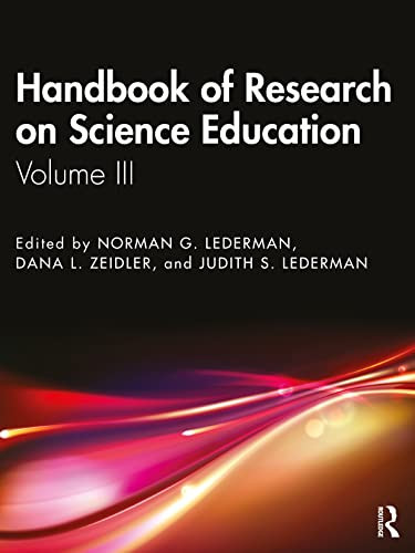 Handbook of Research on Science Education Volume III