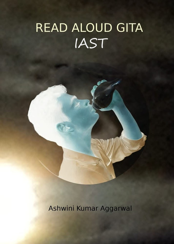 Read Aloud Gita IAST - Ashwini Kumar Aggarwal