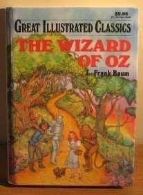 The Wizard of Oz (Great Illustrated Classics)