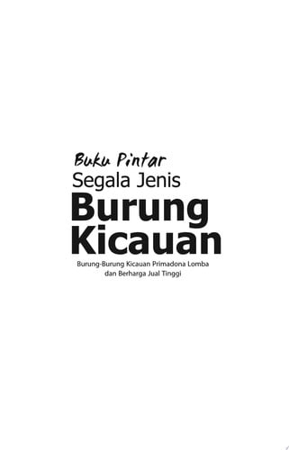 Buku Pintar Segala Jenis Burung Kicauan