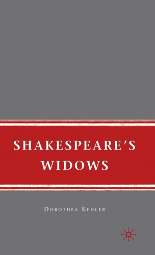 Shakespeare's Widows