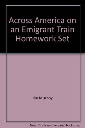 Cover of Across America on an Emigrant Train, Homework Set