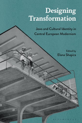 Designing Transformation Jews and Cultural Identity in Central European Modernism