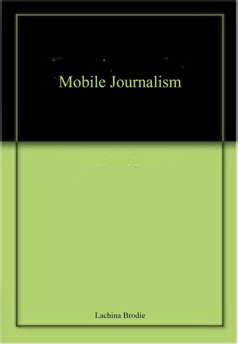 Mobile Journalism