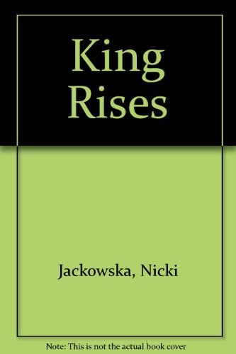 The King Rises