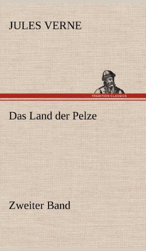 Das Land der Pelze, Band 2 Zweiter Band