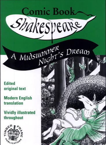 A Midsummer Night's Dream: In Comic Book Form (Comic Book Shakespeare)