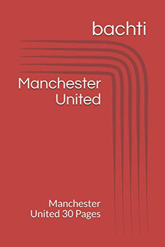 Manchester United Manchester United 30 Pages