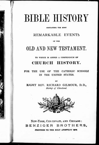 Cover of Bible history containing the most remarkable events of the Old and New Testament