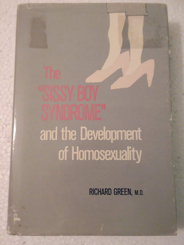 Cover of The "sissy Boy Syndrome" and the Development of Homosexuality