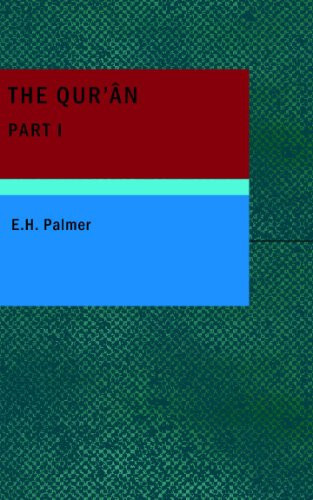 The Quran, Part I: Sacred Books of the East, Volume 6