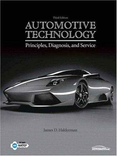 AUTOMOTIVE TECHNOLOGY Principles, Diagnosis, and Service