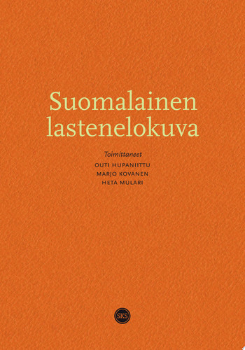 Suomalainen lastenelokuva - Outi Hupaniittu, Heta Mulari, Marjo Kovanen