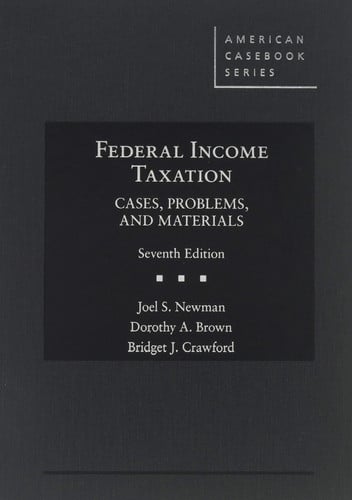 Federal Income Taxation Cases, Problems, and Materials