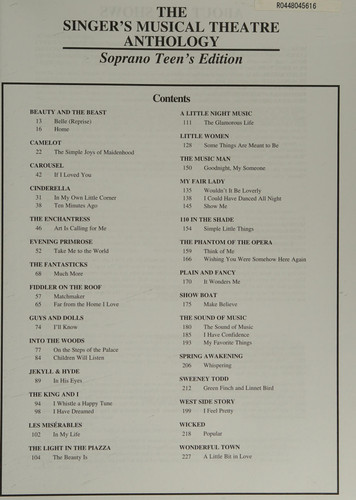 The Singer's Musical Theatre Anthology A Collection of Songs from Musicals, Categorized by Voice Type, in Authentic Settings, Specifically Selected for Teens. Soprano