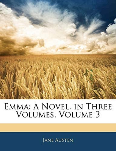 Emma: A Novel. in Three Volumes, Volume 3