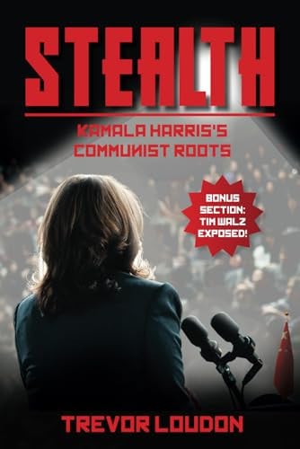 STEALTH: Kamala Harris's Communist Roots