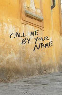 Call Me by Your Name Blank Journal and Movie Quote