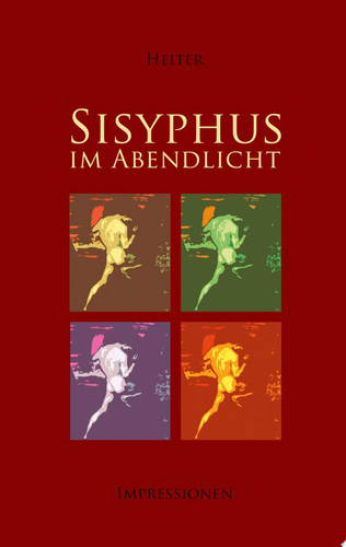 Sisyphus im Abendlicht Impressionen
