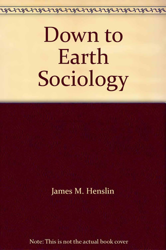 Cover of Down to Earth Sociology (Down to Earth Sociology)