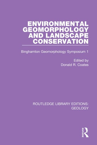 Environmental Geomorphology and Landscape Conservation Binghamton Geomorphology Symposium 1