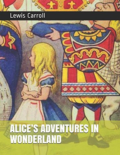 ALICE’S ADVENTURES IN WONDERLAND