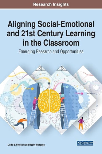 Aligning Social-Emotional and 21st Century Learning in the Classroom Emerging Research and Opportunities